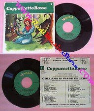 LP 45 7'' CAPPUCCETTO ROSSO 4 collana di fiabe STELLA S 9261x45 no cd mc vhs