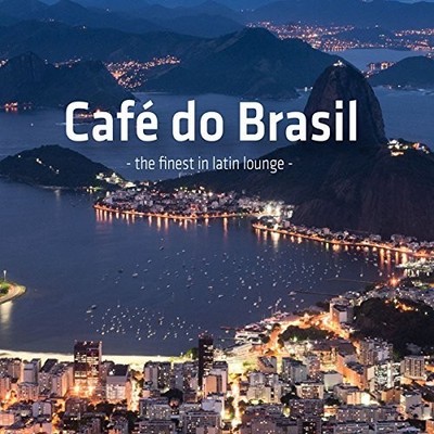 CAFE DO BRASIL-THE FINEST IN LATIN LOUNGE  CD NEU