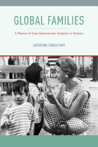 Global Families: A History of Asian Internation. Choy<|
