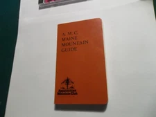 The A.m.c. Maine Moutain Guide: A Guide to Trails in the Mountains of Maine