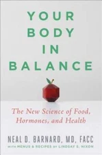 Your Body in Balance: The New Science of Food, Hormones, and Health - VERY GOOD