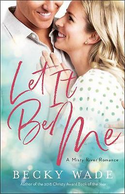 Let It Be Me by Becky Wade (Paperback, 2021)