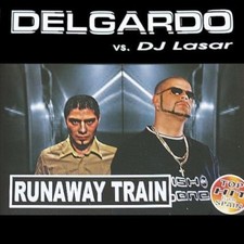 Delgardo | Single-CD | Runaway train (2004, vs. DJ Lasar)