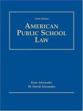 American Public School Law by Alexander, Kern; Alexander, M. David