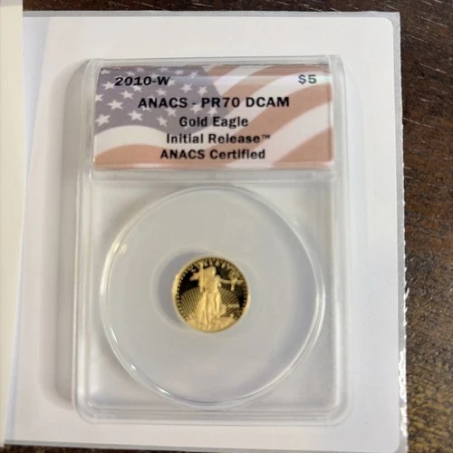 2010 W $5 Gold Eagle ANACS PR70 DCAM Initial Release BEAUTY 1/10 Oz - 052