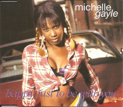 MICHELLE GAYLE Happy to be with you w/ 3 MIXES & UNRELEASED CD single SEALED