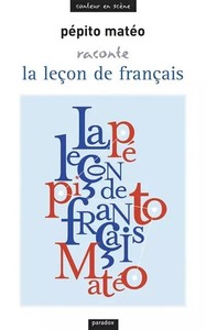 La Leçon de Français, Pépito Matéo