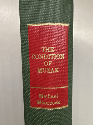 The Condition of Muzak - by Michael Moorcock - Gregg Press 1st ed. - Very Good +