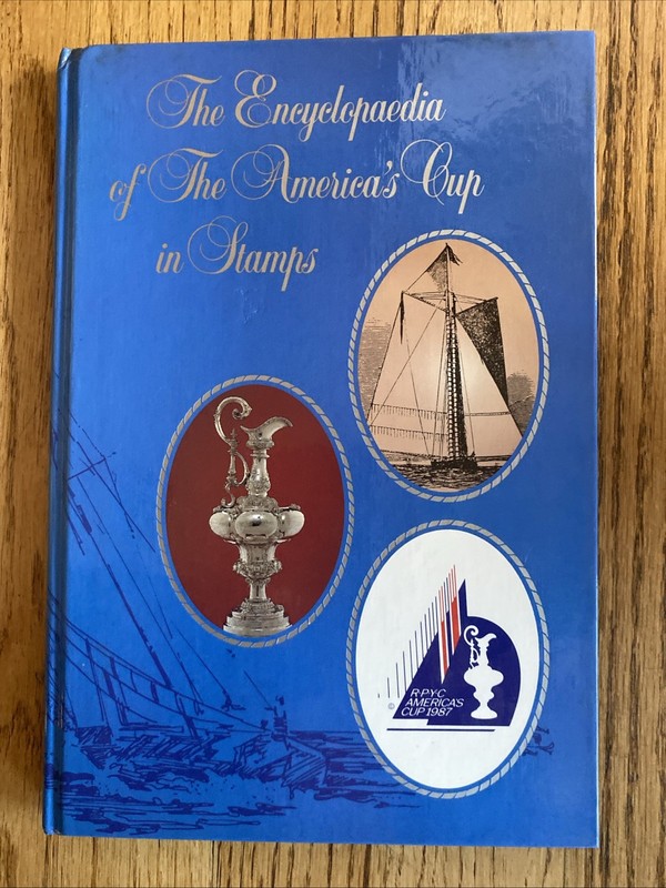 The Encyclopaedia of The America’s Cup in Stamps with Unused Stamps/Mounts