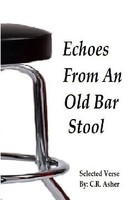 Echoes From An Old Bar Stool C. R. Asher Taschenbuch Kartoniert / Broschiert