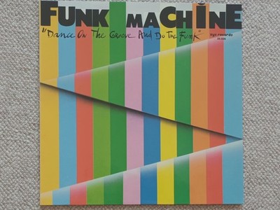 FUNK MACHINE - DANCE ON THE GROOVE AND DO THE FUNK - LP - 6 Tracks - 1982 - ZYX