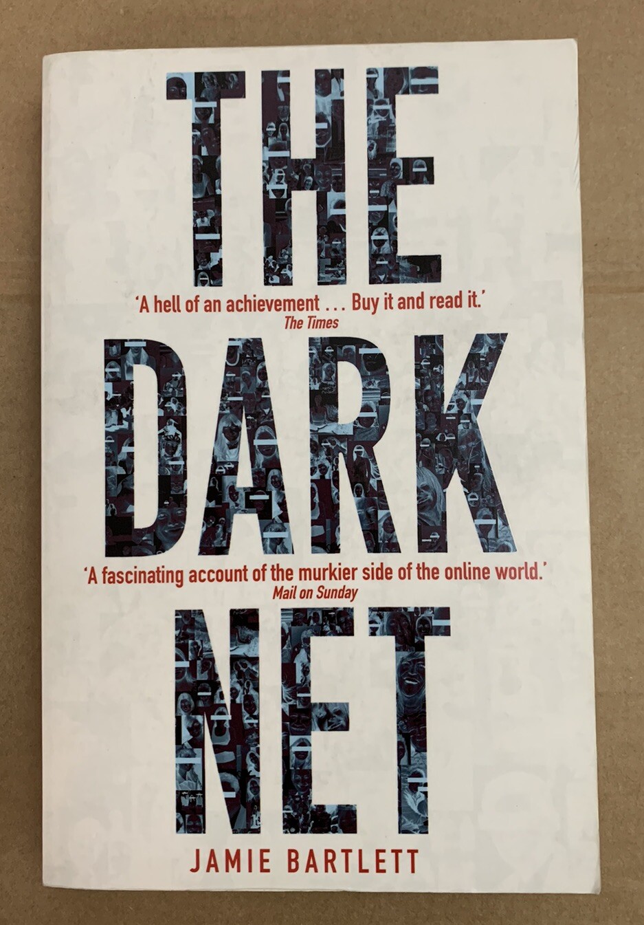 The Dark Net - Jamie Bartlett - SIGNED Paperback - 2015