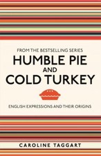 Humble Pie and Cold Turkey: English Expressio...