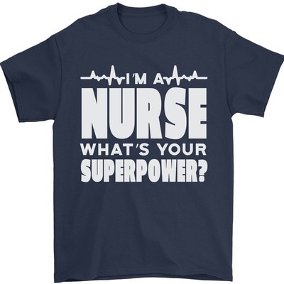 I'M A Krankenschwester Whats Your Superpower Stillen Lustig Herren T-Shirt 100