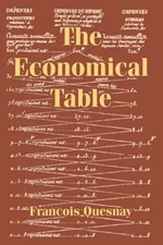 THE ECONOMICAL TABLE By Francois Quesnay *Excellent Condition*