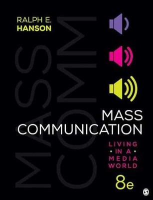 Mass Communication: Living in a - Paperback, by Hanson Ralph E. - Acceptable
