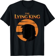 Trump The Lying King T-Shirt