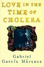 Love in the Time of Cholera - Hardcover By Gabriel Garcia Marquez - GOOD