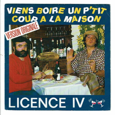 LICENCE IV 45 RUNDEN SP VIENS BOIRE UN P'TIT COUP A LA MAISON -C TALAR 1740087