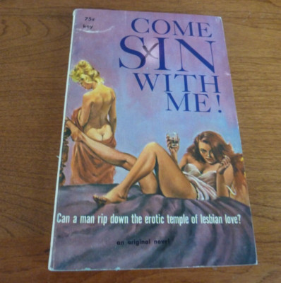 COME SIN WITH ME  1963    LESBIANS WHO LOVE TO PARTY WITH VIRGINS