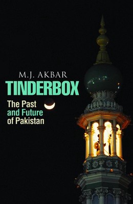Tinderbox: The Past and Future of Pakistan by M.J. Akbar (English) Paperback Boo