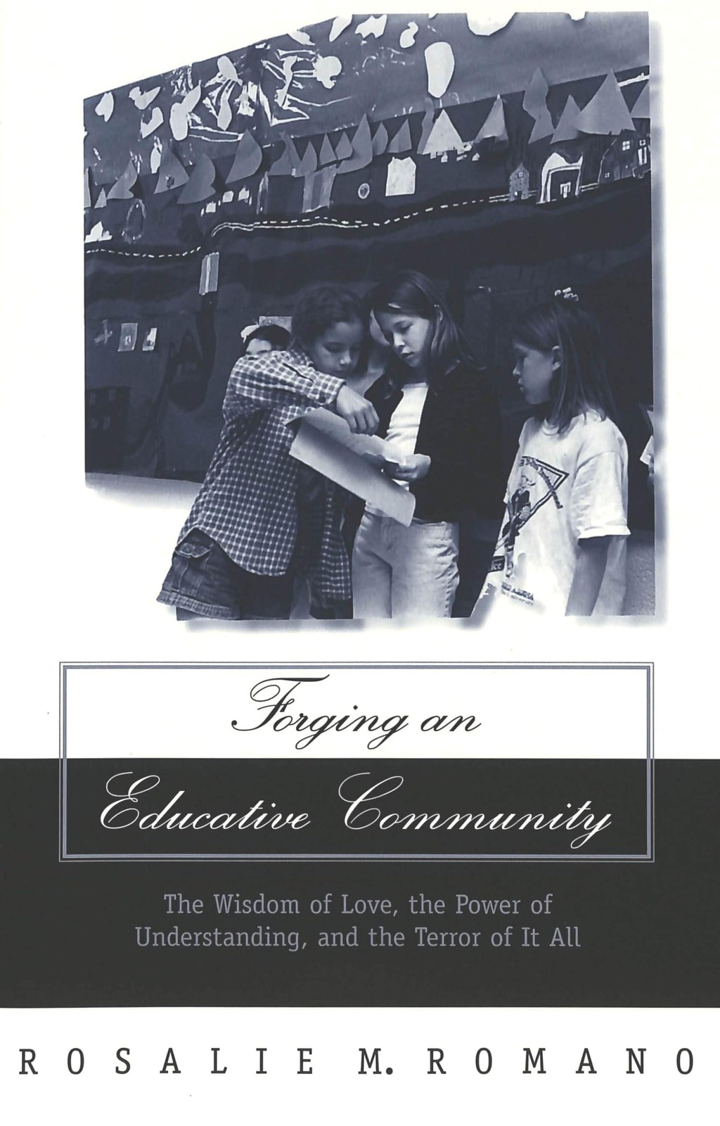 Forging an Educative Community; The Wisdom of L. Romano**