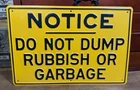 Vintage Notice Do Not Dump Rubbish Or Garbage Heavy Metal Street Sign 10”x15”