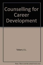 COUNSELING FOR CAREER DEVELOPMENT By E. L. Tolbert - Hardcover **Excellent**