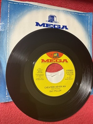 Ray Pillow Cheaters Never Win I Wish Somebody Loved Me That Much 45 Mega 615-010