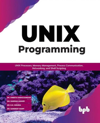 UNIX Programming Vineeta Khemchandani (u. a.) Taschenbuch Englisch 2022