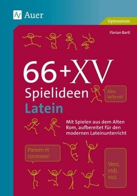 66 + XV Spielideen Latein ~ Florian Bartl ~  9783403077633