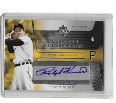RALPH KINER 2004 ULTIMATE COLLECTION AUTOGRAPH AUTO #16/25 -PIRATES!!