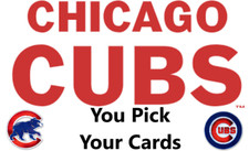 You Pick Your Cards - Chicago Cubs Team - MLB Baseball Card Selection A