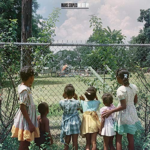 Mavis Staples We Get By LP Vinyl 276701 NEW