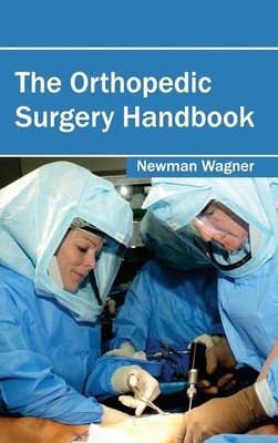 Newman Wagner | The Orthopedic Surgery Handbook | Buch | Englisch (2015)