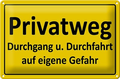 Schild Blech 30x20 cm - Made in Germany - Privatweg Durchfahrt Metall Deko Schil
