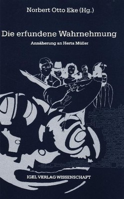 Die erfundene Wahrnehmung Eke Norbert Otto