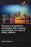 Daniel Charana | Processo Di Gestione Strategica Del Recupero Dei Prestiti:...