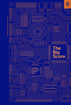 Michael S Malone | The Big Score | Buch | Englisch (2021) | Gebunden