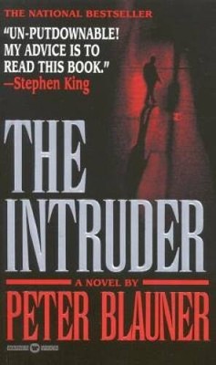 The Intruder - Paperback By Blauner, Peter - GOOD