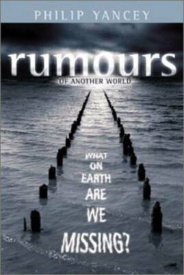 Rumours of Another World : What on Earth Are We Missing - Hardcover - GOOD