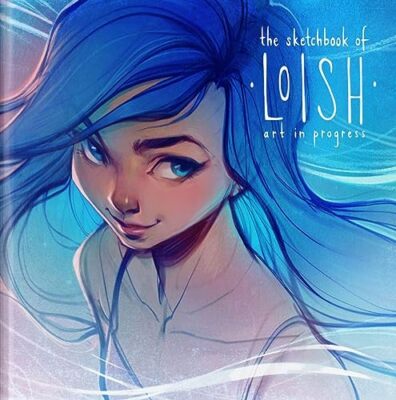 The Sketchbook of Loish: Art in progress by Van-Baarle, Publishing New..