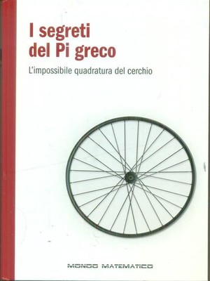 DIE GEHEIMNISSE DES GRIECHISCHEN PI NAVARRO JOAQUIN RBA ITALIEN 2011 MATHEMATISCHE WELT