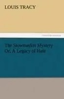 Louis Tracy | The Stowmarket Mystery Or, A Legacy Of Hate | Taschenbuch (2011)