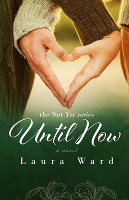 Until Now (the Not Yet series)
