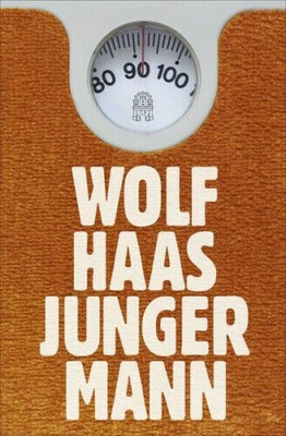 Junger Mann von Wolf Haas, UNGELESEN