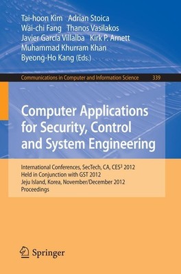 Computer Applications for Security, Control and System Engineering Adrian Stoica