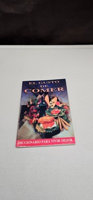 El Gusto de Comer Diccionario para Vivir Mejor