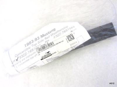 Dan Carpenter 83-93 Mustang Convertible Top Center Side W/S LH/RH E3ZZ-7651565-R