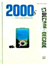 Decade by Decade 2000s Ten Years of Popular Sheet MusicBook Piano Vocal